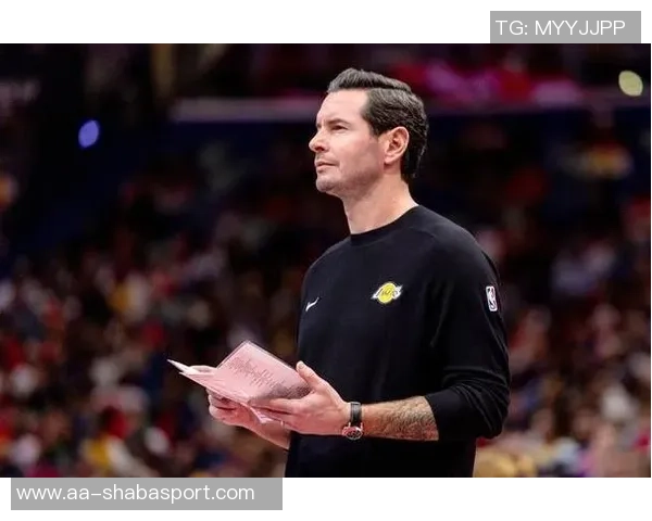 雷迪克分析球队专注度问题期待早日克服赛季初的成长烦恼